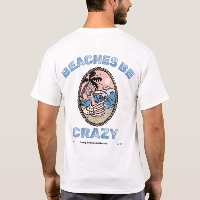 Strände werden Crazy Drink by Salty AF T-Shirt (Rückseite)