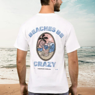 Strände werden Crazy Drink by Salty AF T-Shirt