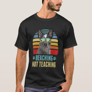Stranden Nicht Lehren Australischer Treibhund Sum T-Shirt