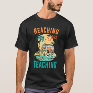 Stranden Nicht Lehren Vintage Humor Sarkasmus Leh T-Shirt