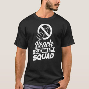 Strandsäuberungsstrände säubern Küste T-Shirt