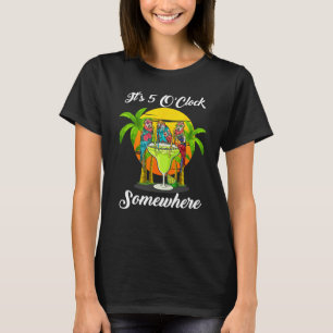 Strandurlaub Trinken Es ist 5 Uhr irgendwo P T-Shirt