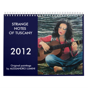 STRANGE NOTES OF TUSCANY 2011 KALENDER