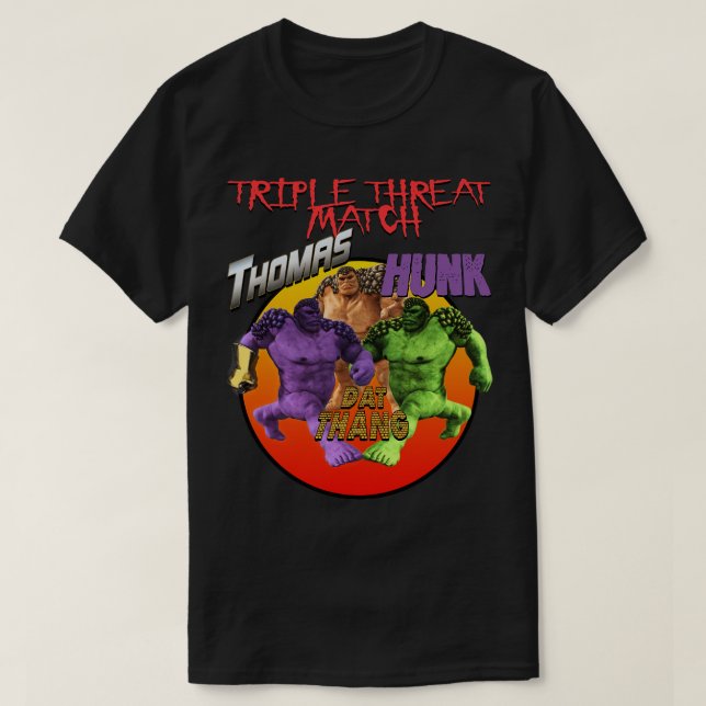 Strange Off Brand Hero Shirt Thomas Vs Hunk Vs Dat (Design vorne)