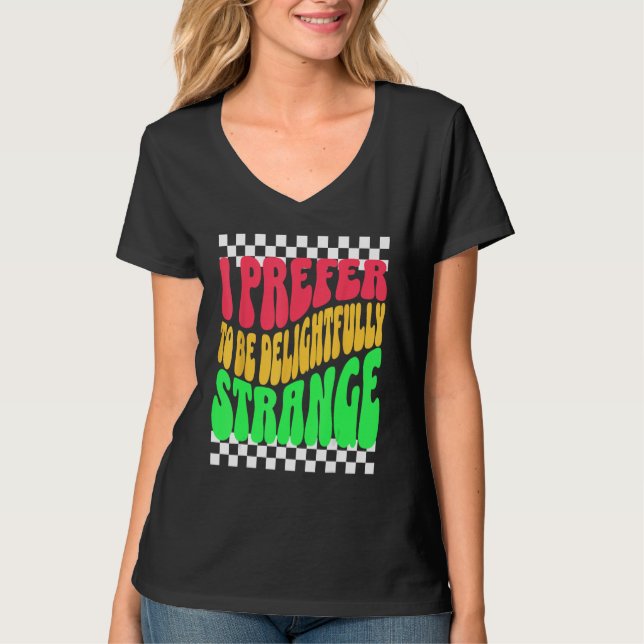 Strange Weird Friends Humorous Odd Checkerboard Re T-Shirt (Vorderseite)