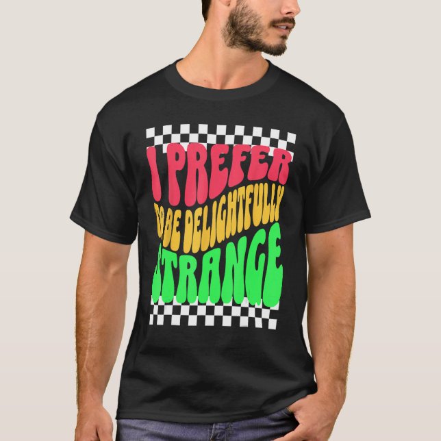 Strange Weird Friends Humorous Odd Checkerboard Re T-Shirt (Vorderseite)