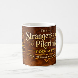 Strangers and Pilgrims Podcast Kaffeetasse