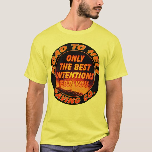 Straße zu Hell Paving Company T-Shirt (Vorderseite)