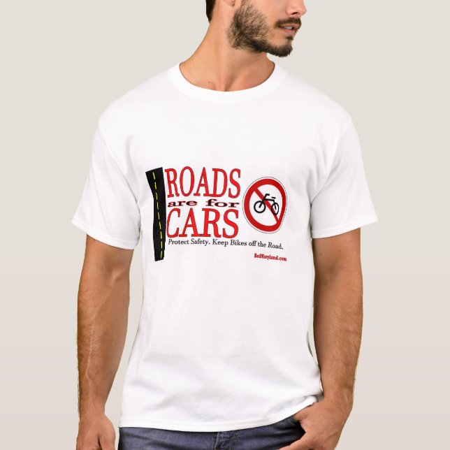 Straßen sind für Autos T-Shirt (Vorderseite)