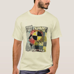 Straßenrasereiattrappe des Jahres… T-Shirt