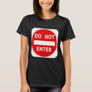 Straßenschild 'Keine Einfahrt' S  T-Shirt