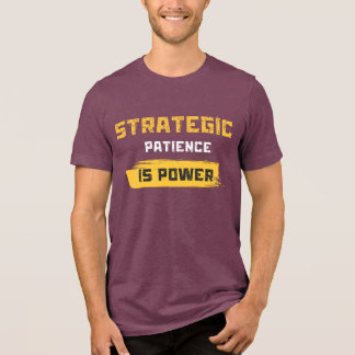 Strategische Geduld ist Macht. Philosophische Zita Tri-Blend Shirt