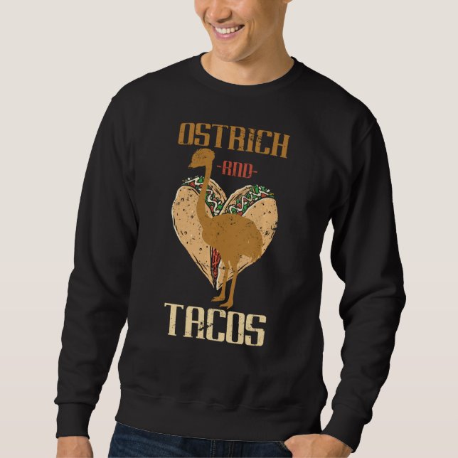 Strauß und Tacos Strauß Sweatshirt (Vorderseite)