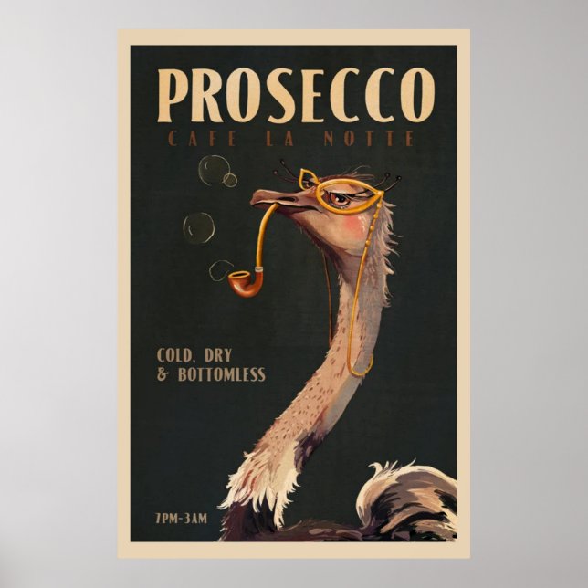Straußenrauchen als Pipe-Prosecco-Poster Poster (Vorne)