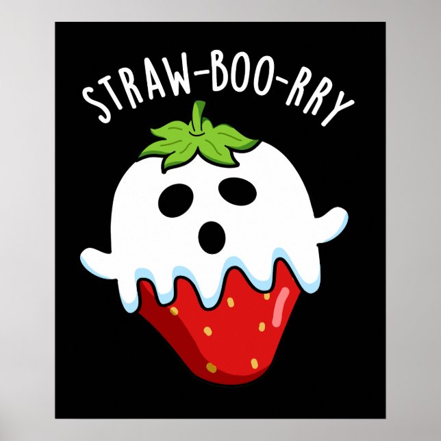 Straw-boo-rry Funny Strawberry Pun Dark BG Poster (Vorne)