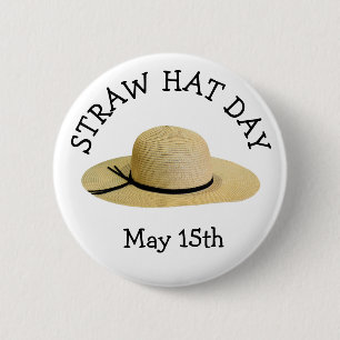 Straw Hat Day 15. Mai Funny Holiday Button