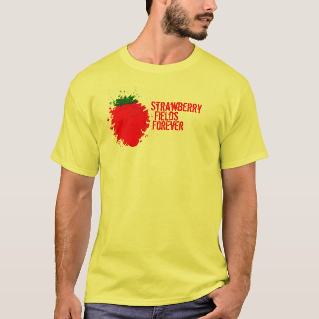 Strawberry Fields für immer T-Shirt (Vorderseite)