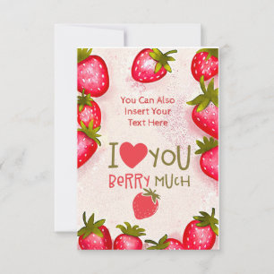 Strawberry I Liebe You Berry Much Grußkarte Karte