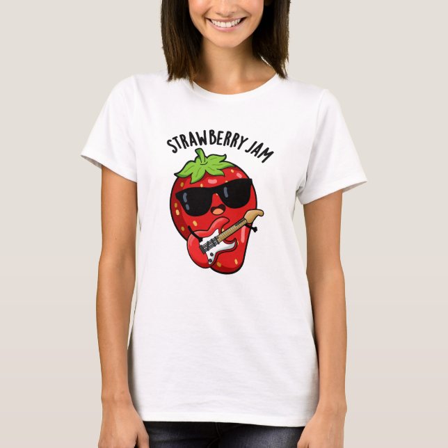 Strawberry Jam Funny Fruit Pun T-Shirt (Vorderseite)