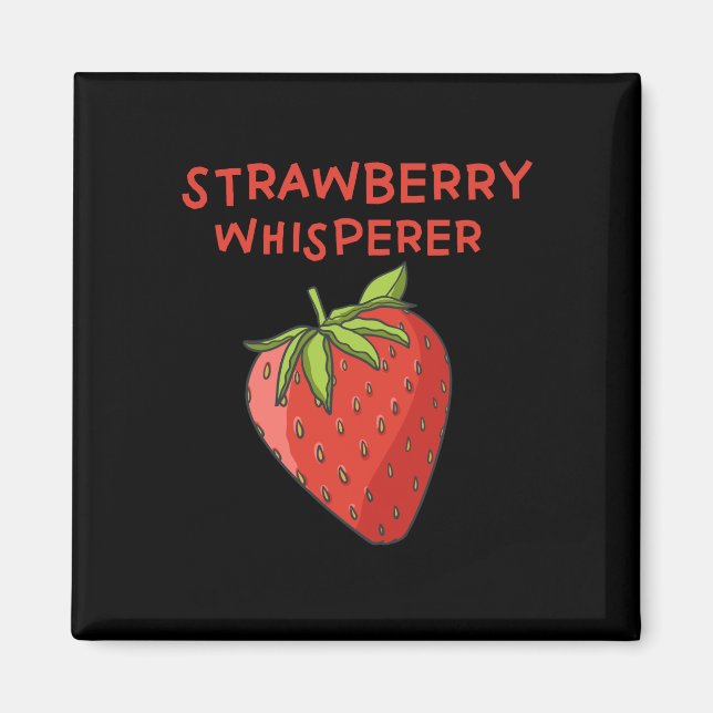 Strawberry Whisperer Magnet (Vorne)