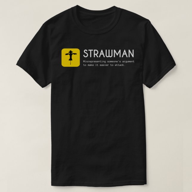 Strawman Fallacy Fallacies T-Shirt (Design vorne)