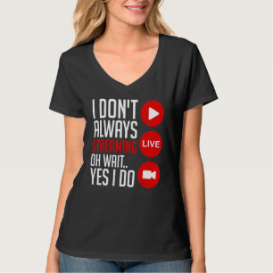 Streaming-Gaming-Streamer-Online-Video-Mikrofon T-Shirt