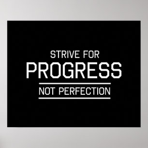 Streben nach Fortschritt nicht perfekt Poster