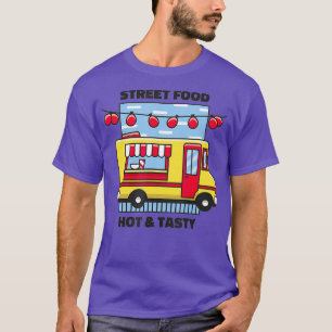 Street Food Hot und lecker Foodruck T-Shirt