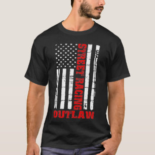 Street Racing Outlaw Flag American Drag Racing T-Shirt
