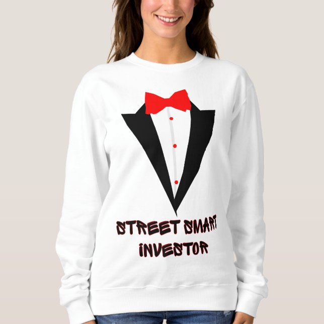 Street Smart Wall Street wurde in beiden Welten er Sweatshirt (Vorderseite)