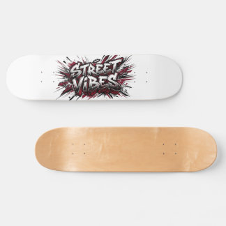 Street Vibes Graffiti Skateboard Deck