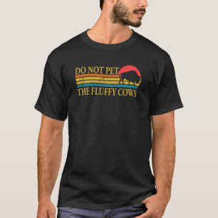 Streicheln Sie die flauschigen Kühe nicht Männer F T-Shirt