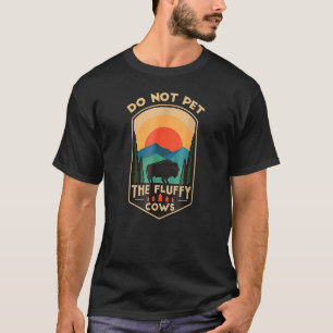 Streicheln Sie die flauschigen Kühe nicht Retro T-Shirt