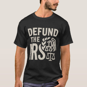 STREICHT DIE IRS T-Shirt