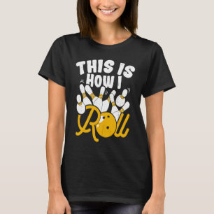 Streik-Spaß-Bowling-Party-Alley-Ball-Rolling-Pins T-Shirt