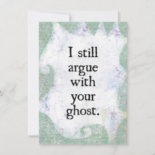 Streite Mit Deiner Geister-Grußkarte Karte