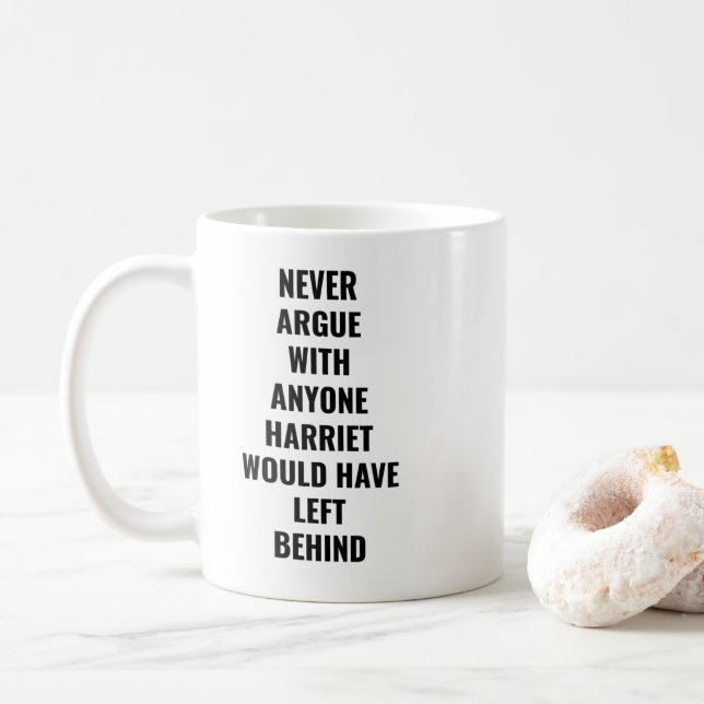 Streite nie mit jemandem, den Harriet Links hätte Kaffeetasse (Mit Donut)