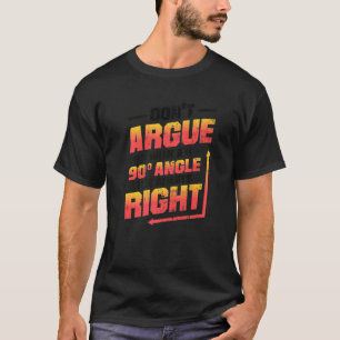 Streiten Sie nicht mit einem 90° Winkel Er hat imm T-Shirt