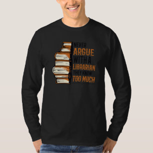 Streiten Sie nie mit einer biblischen Bibliothek 3 T-Shirt