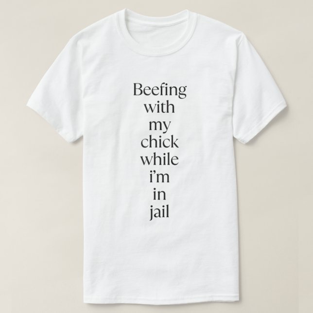 Streitet mit meinem Mädchen T-Shirt (Design vorne)