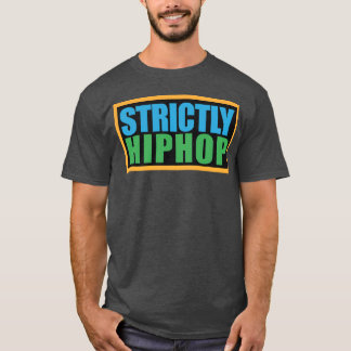 Streng Hiphop-Geschenk T-Shirt