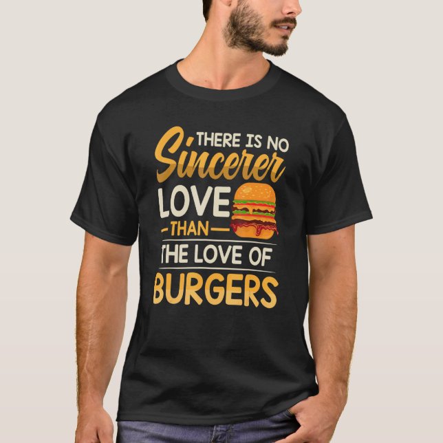 Strenge Liebe der Burger T-Shirt (Vorderseite)