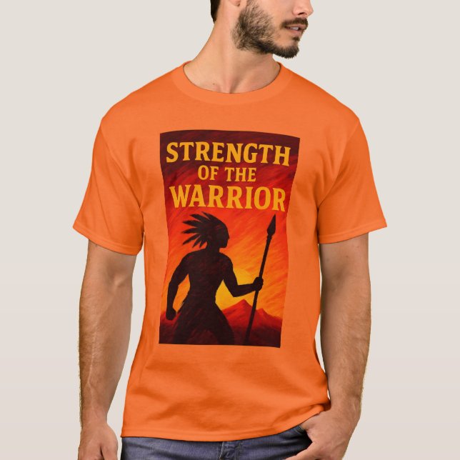 Strength Of The Warrior T-Shirt (Vorderseite)