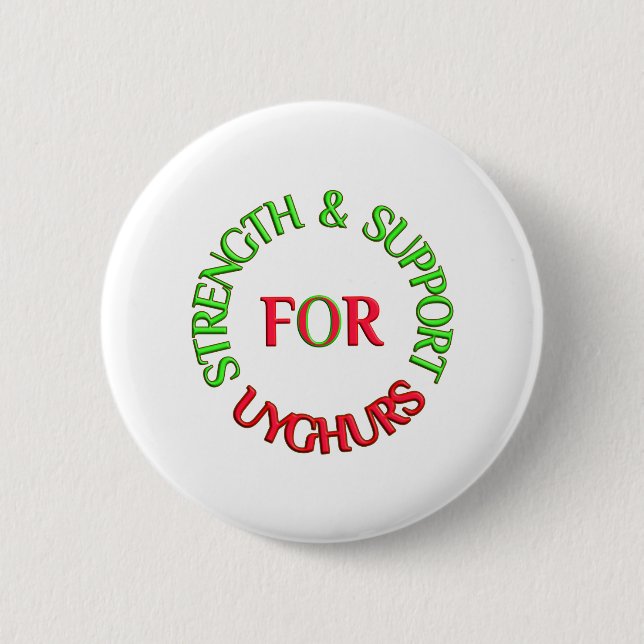 STRENGTH & SUPPORT FOR UYGHURS BUTTON (Vorderseite)