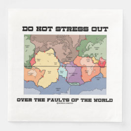 Stress dich nicht über die Fehler der Welt aus Serviette