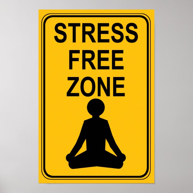 Stress Free Zone Print Poster (Vorne)