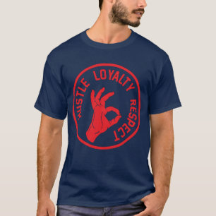 Stress, Loyalität, Respekt T-Shirt