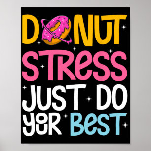 Stress macht einfach den besten Rock the Test Day  Poster