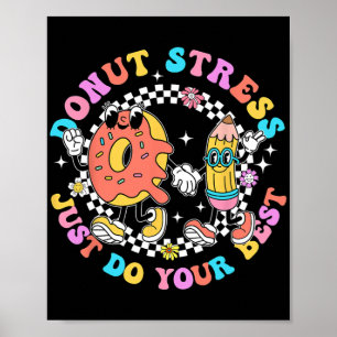 Stress macht einfach Ihren besten Testtagslehrer Poster