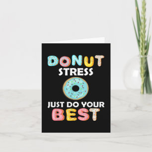 Stress macht nur Ihre besten Testtagslehrer Gesche Karte